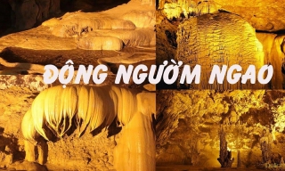 Khám Phá Động Ngườm Ngao - Thắng Cảnh Nổi Tiếng Ở Cao Bằng